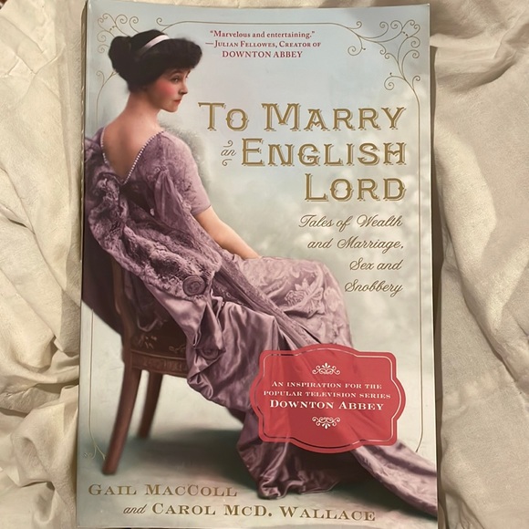 Non-fiction book from Downton Abbey / Gilded Age era, “To Marry an English Lord” - Picture 3 of 5
